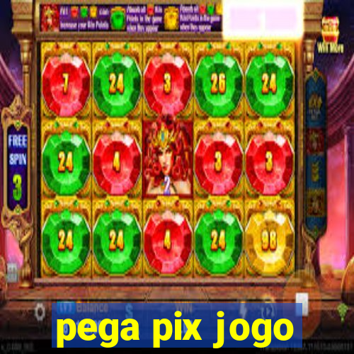 pega pix jogo